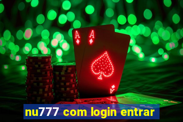 nu777 com login entrar